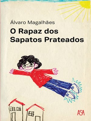 cover image of O Rapaz dos Sapatos Prateados
